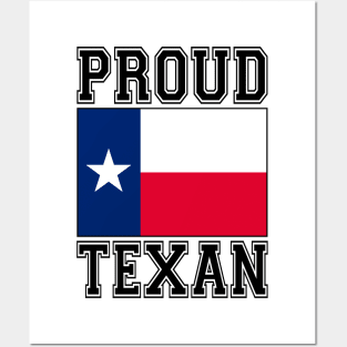 Proud Texan Posters and Art